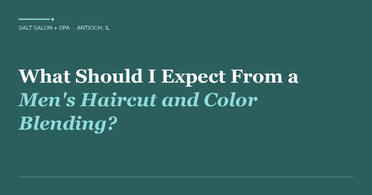 What Should I Expect From a Men's Haircut and Color Blending?